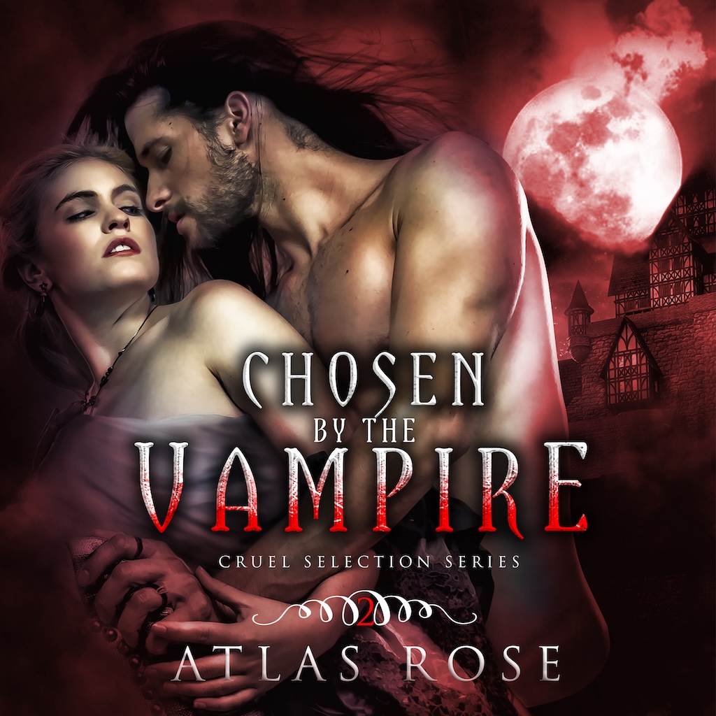 Chosen by the Vampire: Book 2