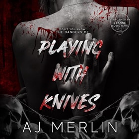 Playing with Knives