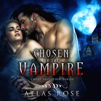 Chosen by the Vampire: Book 1