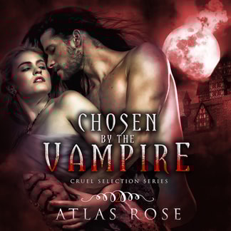 Chosen by the Vampire: Book 2