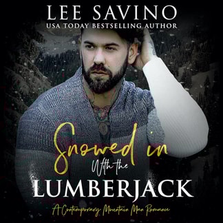 Snowed in with the Lumberjack
